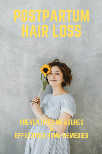 Postpartum Hair Loss Causes Preventive Measures And Effective Home Remedies