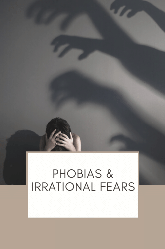 Phobias And Irrational Fears