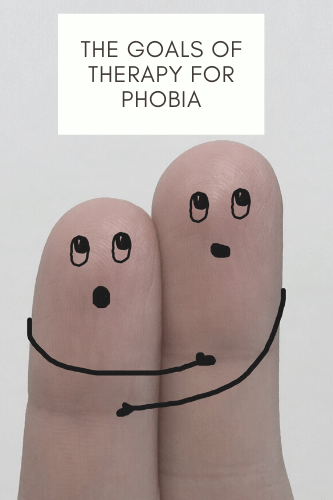 The Goals Of Therapy For Phobia