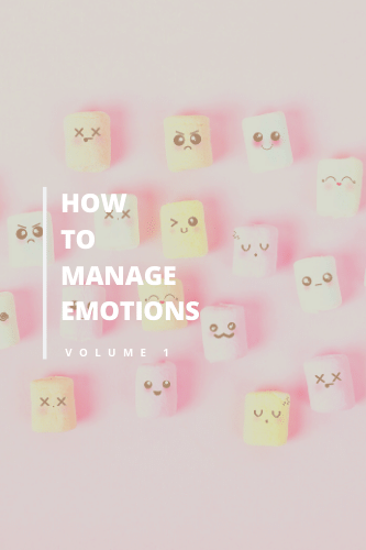 How To Manage Emotions