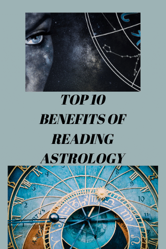 Top 10 Benefits Of Reading Astrology