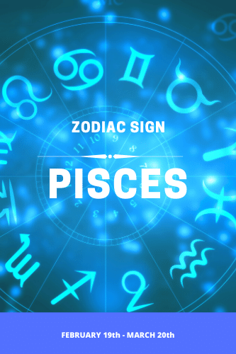 Zodiac Sign Pisces February 19 March 20