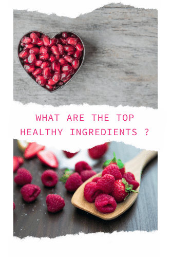 What Are The Top Healthy Ingredients