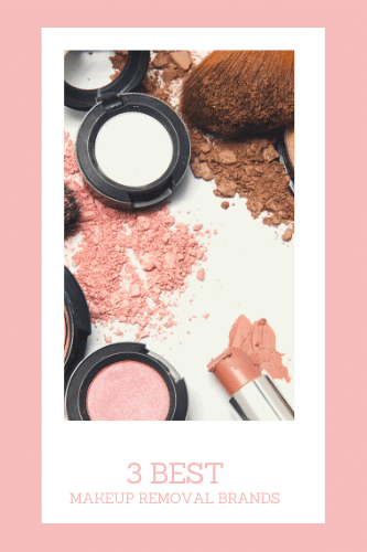 3 Best Makeup Removal Brands